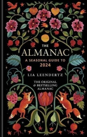 The Almanac 2024: THE ORIGINAL AND BESTSELLING GUIDE TO THE YEAR