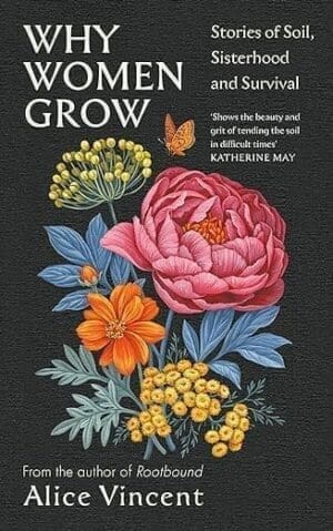 Book cover Why Women Grow by Alice Vincent