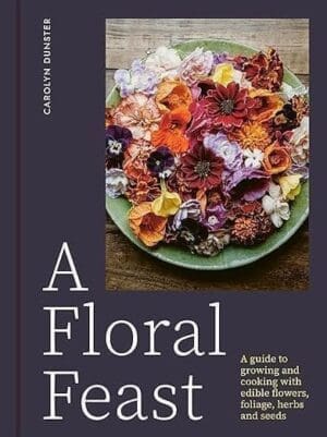 Book Cover A Floral Feast by Carolyn Dunster