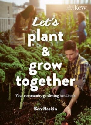 Book cover Let's Plant & Grow together by Ben Raskin