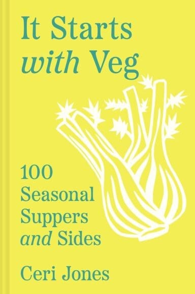 Book cover It Starts with Veg by Ceri Jones
