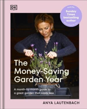 Anya Lautenbach's new book entitled the Money Saving Garden Year