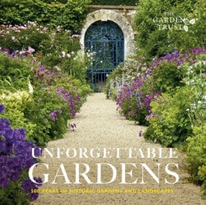 Book cover for Unforgettable Gardens by the Gardens Trust