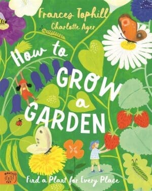 Book cover for How to Grow a Garden by Frances Tophill